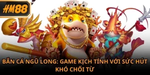 Bắn cá Ngũ Long